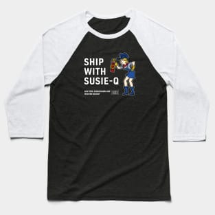 NYS&W RR SHIP WITH SUSIE-Q Baseball T-Shirt